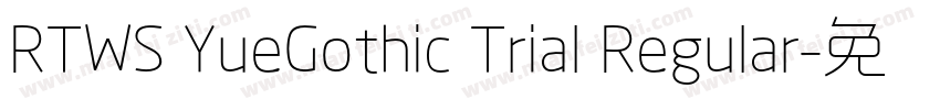 RTWS YueGothic Trial Regular字体转换